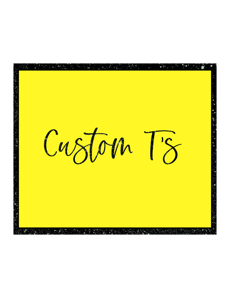 Custom "T"