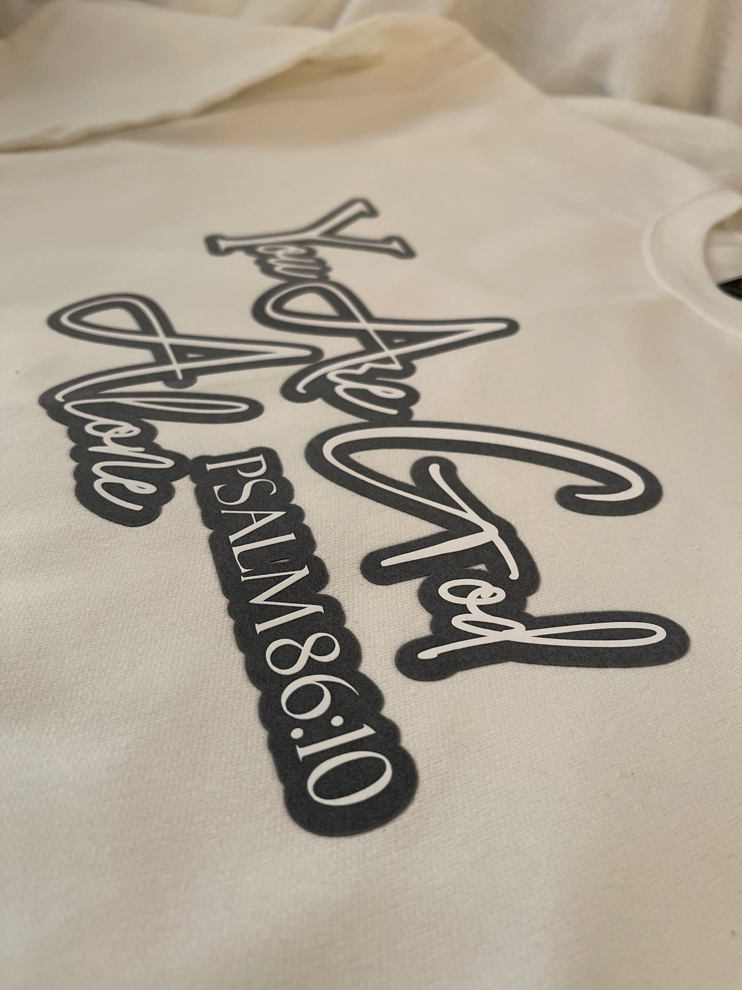 Covered Christian - "You Are God Alone" Sweatshirt